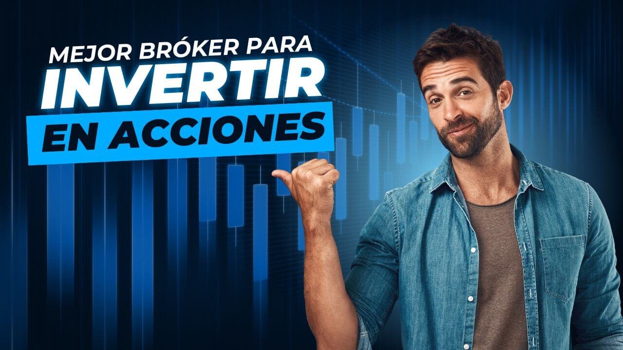 mejor broker para invertir en acciones 2024